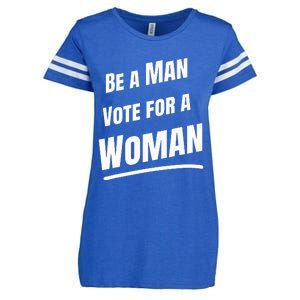 Be A Man Vote For A Woman Harris 2024 Kamala Harris Enza Ladies Jersey Football T-Shirt