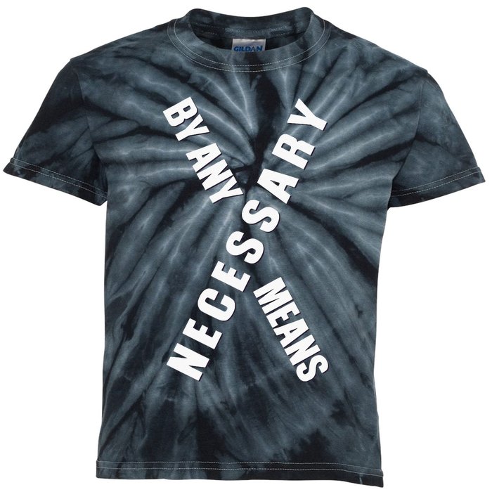 By Any Means Malcolm Black History Month Kids Tie-Dye T-Shirt