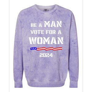 Be A Man Vote For A Kamala Harris 2024 Walz Us Flag Colorblast Crewneck Sweatshirt