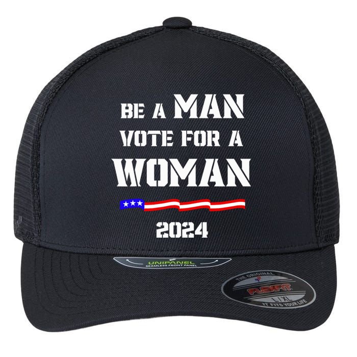 Be A Man Vote For A Kamala Harris 2024 Walz Us Flag Flexfit Unipanel Trucker Cap