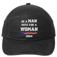 Be A Man Vote For A Kamala Harris 2024 Walz Us Flag 7-Panel Snapback Hat