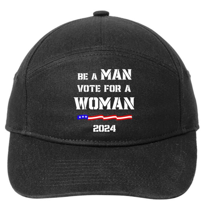 Be A Man Vote For A Kamala Harris 2024 Walz Us Flag 7-Panel Snapback Hat