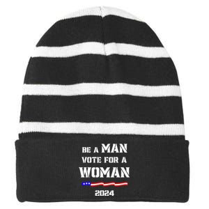 Be A Man Vote For A Kamala Harris 2024 Walz Us Flag Striped Beanie with Solid Band