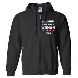 Be A Man Vote For A Kamala Harris 2024 Walz Us Flag Full Zip Hoodie