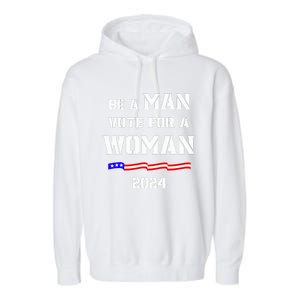 Be A Man Vote For A Kamala Harris 2024 Walz Us Flag Garment-Dyed Fleece Hoodie