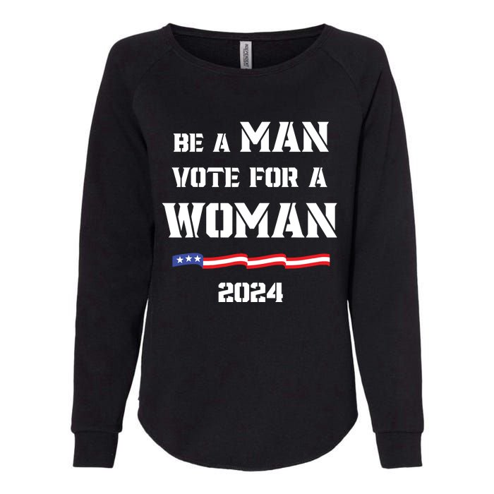 Be A Man Vote For A Woman Kamala Harris 2024 Walz Us Flag Womens California Wash Sweatshirt