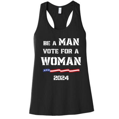 Be A Man Vote For A Woman Kamala Harris 2024 Walz Us Flag Women's Racerback Tank