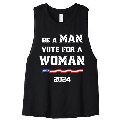 Be A Man Vote For A Woman Kamala Harris 2024 Walz Us Flag Women's Racerback Cropped Tank