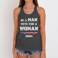 Be A Man Vote For A Woman Kamala Harris 2024 Walz Us Flag Women's Knotted Racerback Tank