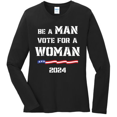 Be A Man Vote For A Woman Kamala Harris 2024 Walz Us Flag Ladies Long Sleeve Shirt