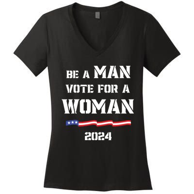 Be A Man Vote For A Woman Kamala Harris 2024 Walz Us Flag Women's V-Neck T-Shirt