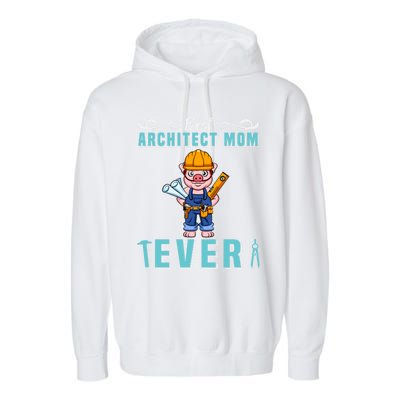 Best Architect Mom Ever Technical Drawing Mother Great Gift Garment-Dyed Fleece Hoodie