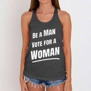 Be A Man Vote For A Woman Harris 2024 Kamala Harris Women's Knotted Racerback Tank