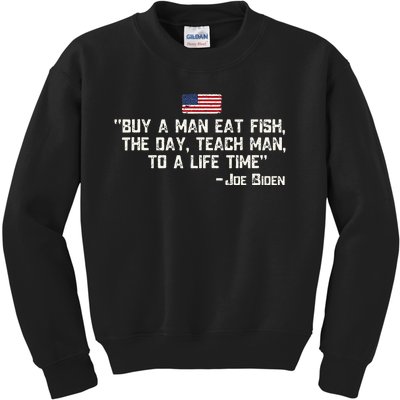 Buy A Man Eat Fish The Day Teach Man Joe Biden Kids Sweatshirt