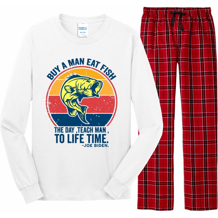 Buy A Man Eat Fish The Day Teach Man To Life Time Joe Biden Long Sleeve Pajama Set