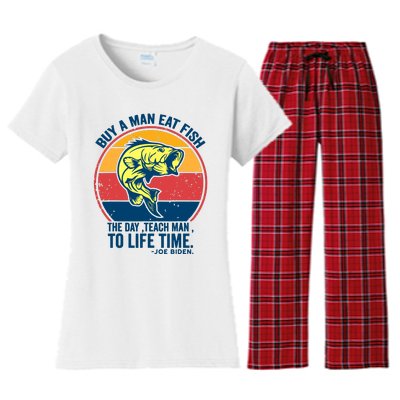 Buy A Man Eat Fish The Day Teach Man To Life Time Joe Biden Women's Flannel Pajama Set