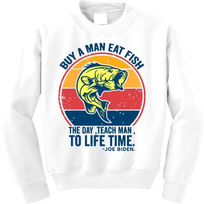 Buy A Man Eat Fish The Day Teach Man To Life Time Joe Biden Kids Sweatshirt