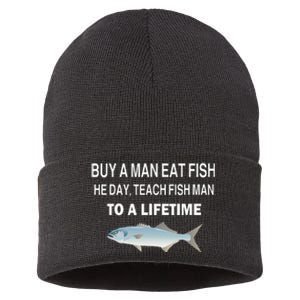 Buy A Man Eat Fish He Day Teach Fish Man To A Lifetime Sustainable Knit Beanie