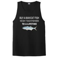 Buy A Man Eat Fish He Day Teach Fish Man To A Lifetime PosiCharge Competitor Tank