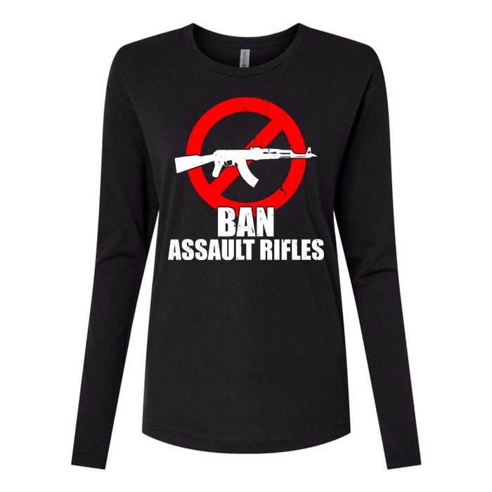 Ban Assault Rifles Gun Control Womens Cotton Relaxed Long Sleeve T-Shirt