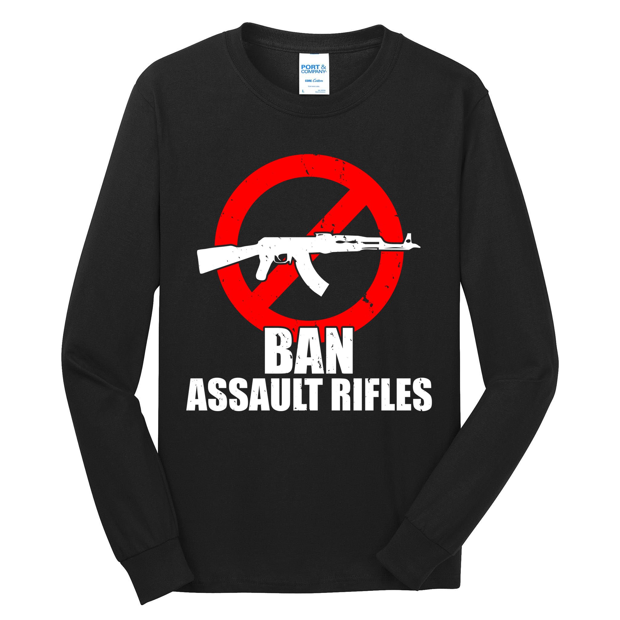 Ban Assault Rifles Gun Control Tall Long Sleeve T-Shirt