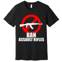 Ban Assault Rifles Gun Control Premium T-Shirt