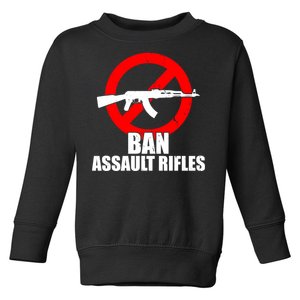 Ban Assault Rifles Gun Control Toddler Sweatshirt