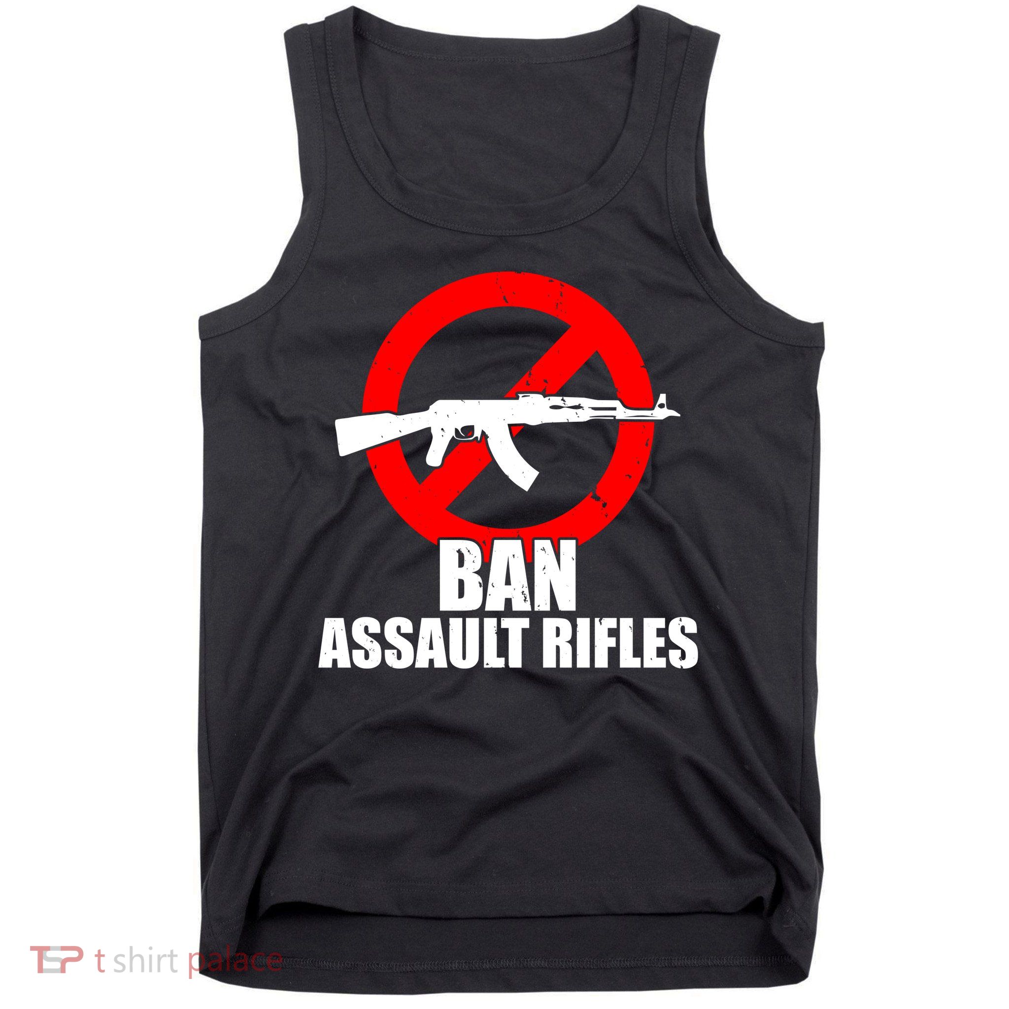 Ban Assault Rifles Gun Control Tank Top