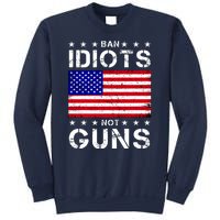 Ban Idiots Not Guns Sweatshirt