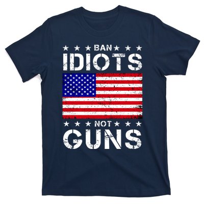 Ban Idiots Not Guns T-Shirt