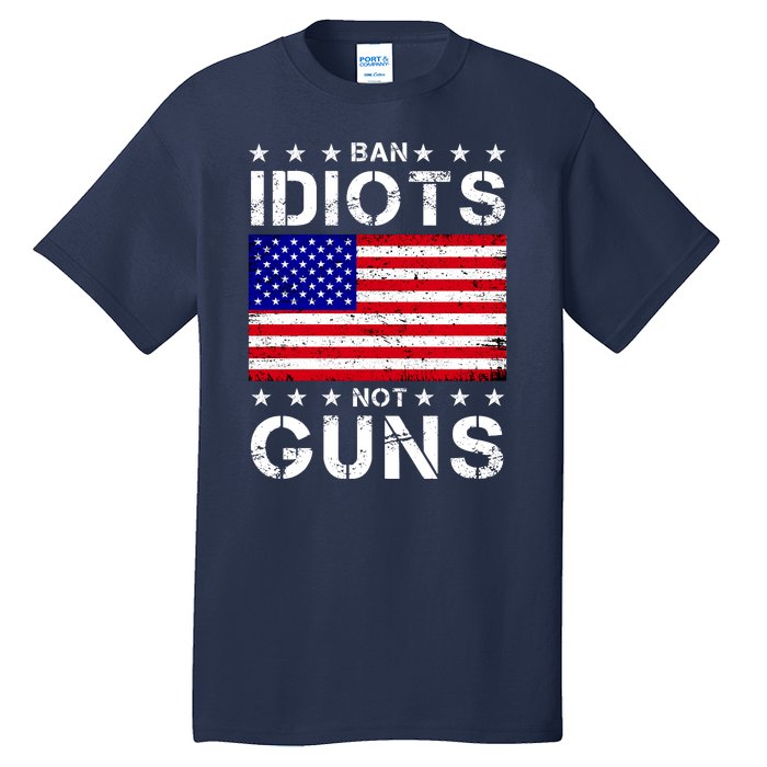 Ban Idiots Not Guns Tall T-Shirt