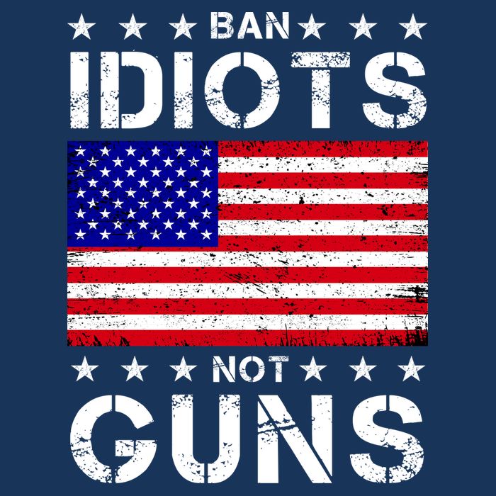 Ban Idiots Not Guns Button