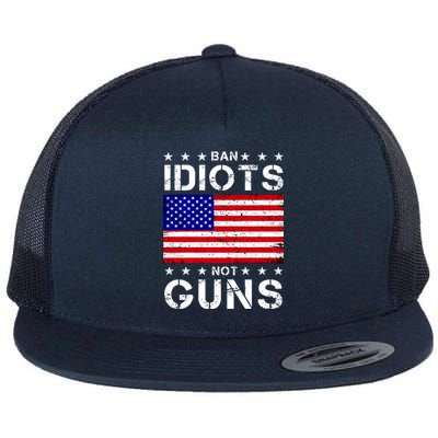 Ban Idiots Not Guns Flat Bill Trucker Hat