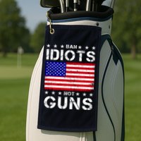 Ban Idiots Not Guns Golf Towel