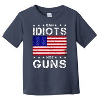 Ban Idiots Not Guns Toddler T-Shirt