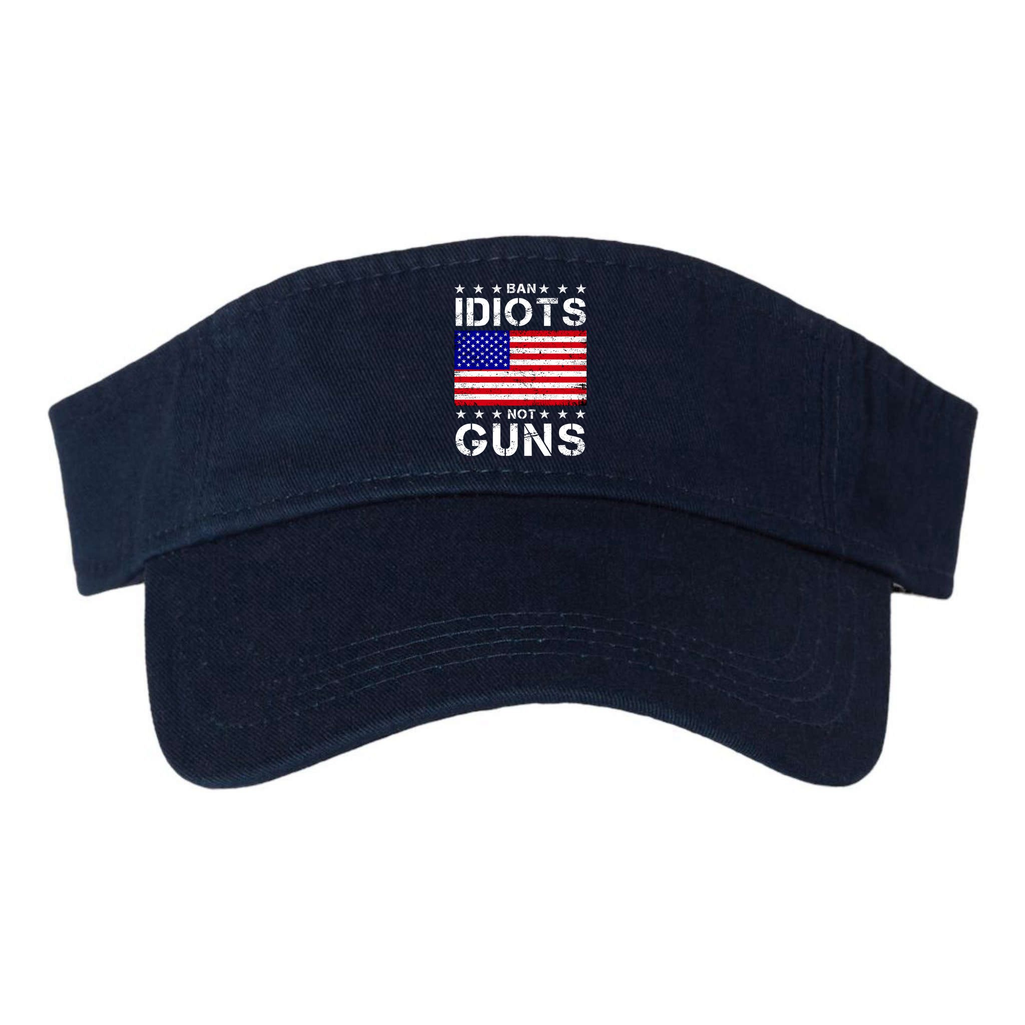 Ban Idiots Not Guns Visor