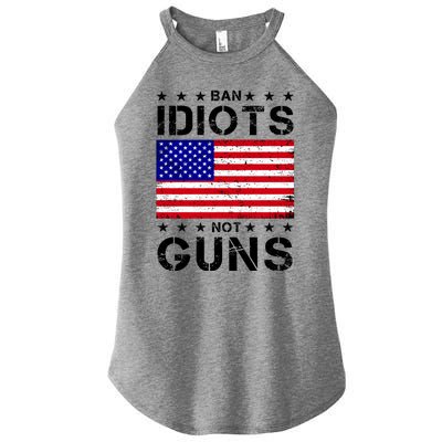 Ban Idiots Not Guns Women's Perfect Tri Rocker Tank