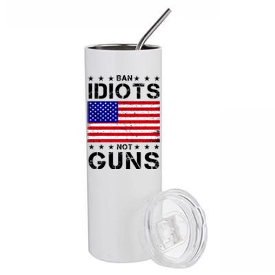 Ban Idiots Not Guns Stainless Steel Tumbler