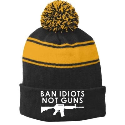 Ban Idiots Not Guns Gun Rights Logo Stripe Pom Pom Beanie