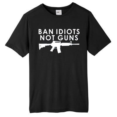 Ban Idiots Not Guns Gun Rights Logo Tall Fusion ChromaSoft Performance T-Shirt