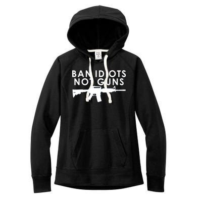 Ban Idiots Not Guns Gun Rights Logo Women's Fleece Hoodie