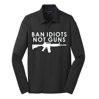 Ban Idiots Not Guns Gun Rights Logo Silk Touch Performance Long Sleeve Polo