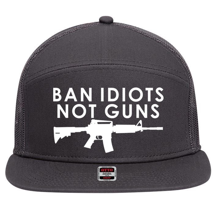 Ban Idiots Not Guns Gun Rights Logo 7 Panel Mesh Trucker Snapback Hat