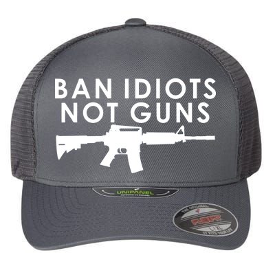 Ban Idiots Not Guns Gun Rights Logo Flexfit Unipanel Trucker Cap