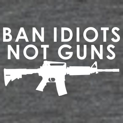 Ban Idiots Not Guns Gun Rights Logo T-Shirt