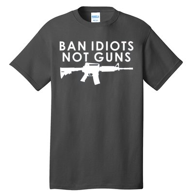 Ban Idiots Not Guns Gun Rights Logo Tall T-Shirt