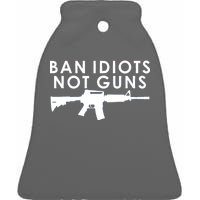 Ban Idiots Not Guns Gun Rights Logo Ceramic Bell Ornament