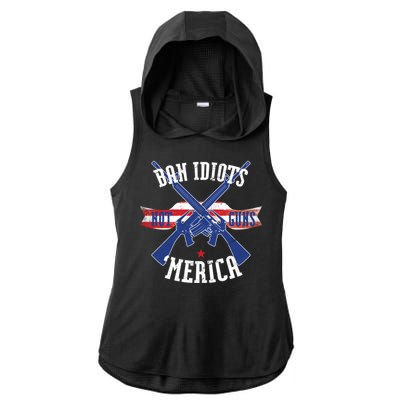 Ban Idiots Not Guns Merica Ladies PosiCharge Tri-Blend Wicking Draft Hoodie Tank