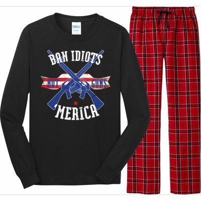 Ban Idiots Not Guns Merica Long Sleeve Pajama Set