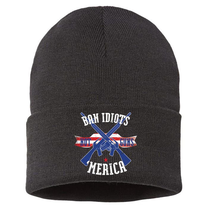 Ban Idiots Not Guns Merica Sustainable Knit Beanie